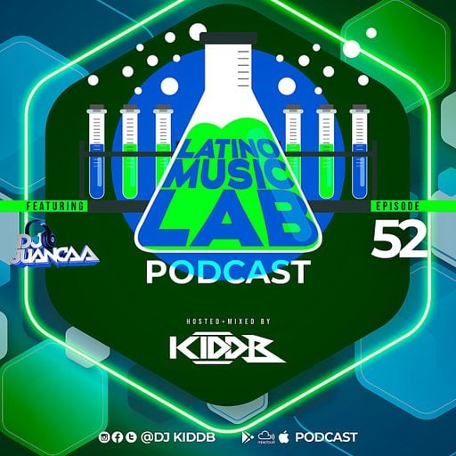 Latino Music Lab EP. 52 ((Ft. DJ Juancaa))
