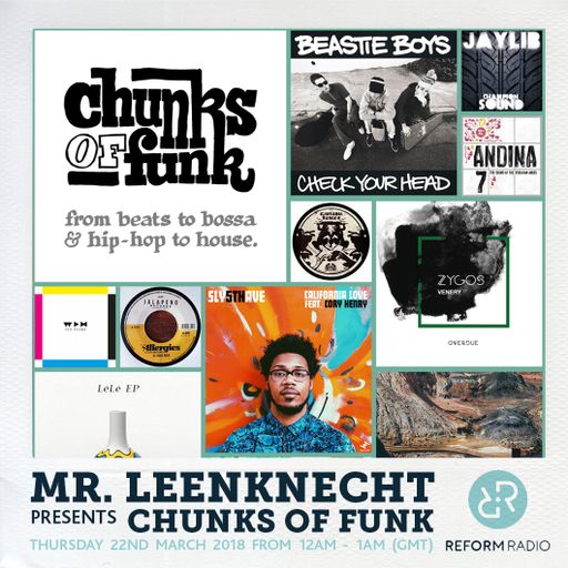 Mr. Leenknecht presents Chunks of Funk 22nd March 2018