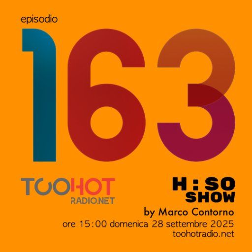 The H:SO Show by Marco Contorno: EPISODE 100 PLUS SIXTYTHREE