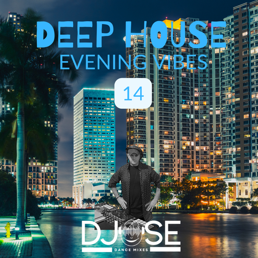 Deep House Evening Vibes 14