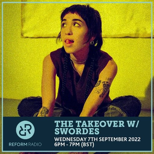 The Takeover w/ Swordes 7th September 2022