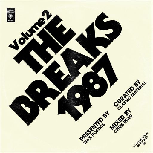 Classic Material x Wax Poetics #2: The Breaks of '87