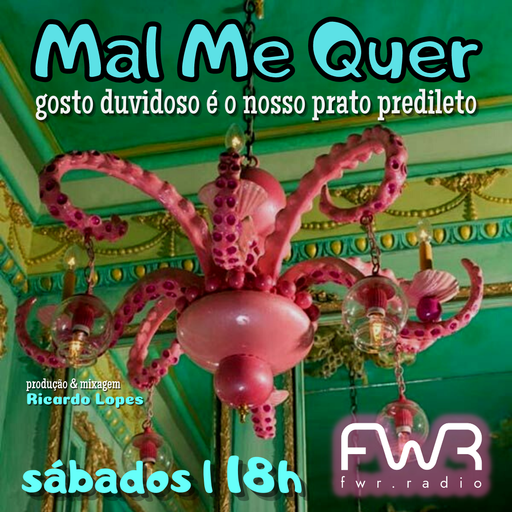 Mal Me Quer 001 - 9.4.2022