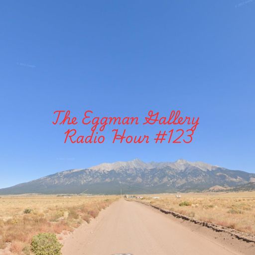 The Eggman Gallery Radio Hour #123 18.01.2025