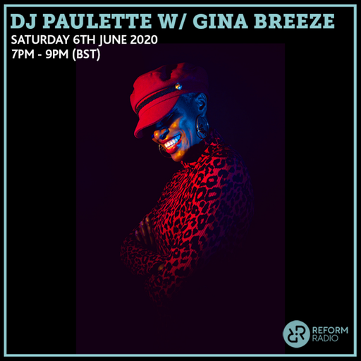 DJ Paulette w/ Gina Breeze 6th June 2020