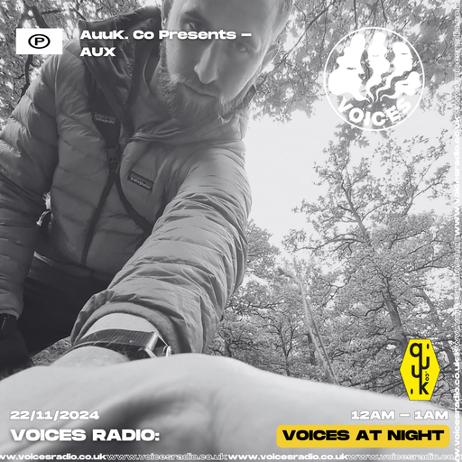 Auuk. Co Presents - AUX - 21/11/24 - Voices Radio