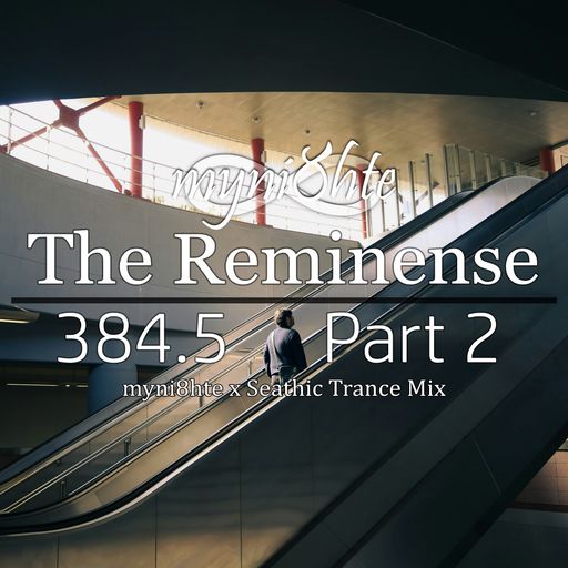 The Reminense 384.5 - Part 2