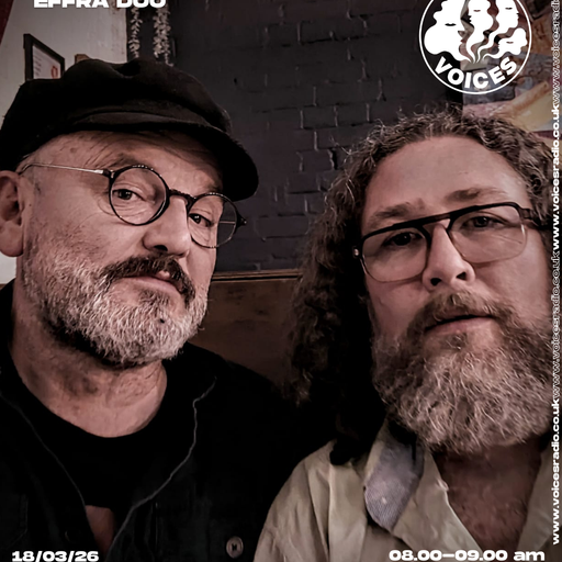 Effra Duo - 18/03/26 - Voices Radio