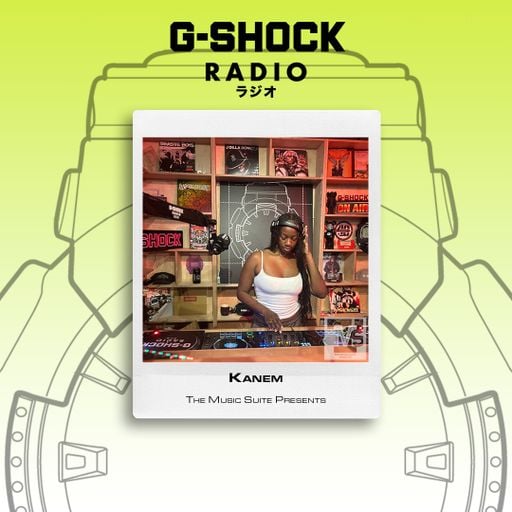 G-SHOCK Radio - The Music Suite Presents - Kanem - 19/04