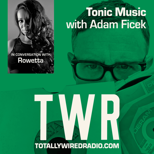 Tonic Music / Adam Ficek / Rowetta / March 24