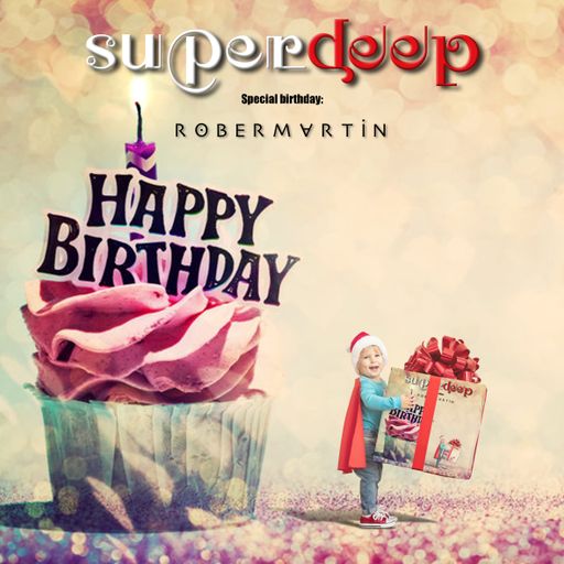 Superdeep • Special Birthday • Rober Martin