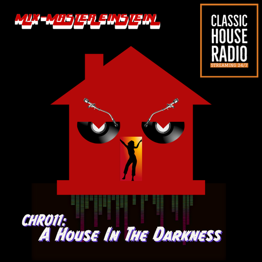 CHR011: A House In the Darkness