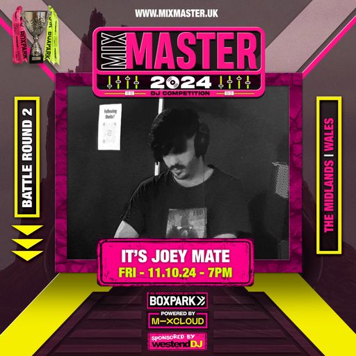 It's Joey Mate - Battle round 2 - Judges score: 22 - The Midlands / Wales