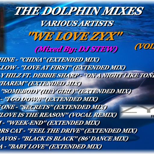 THE DOLPHIN MIXES - VARIOUS ARTISTS - ''WE LOVE ZYX'' (VOLUME 3)