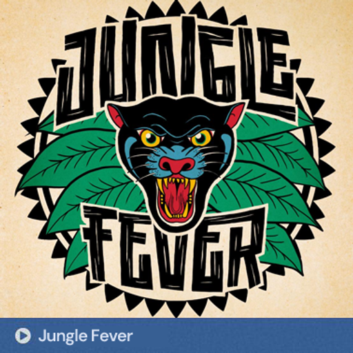 Jungle Fever (15.04.2025)