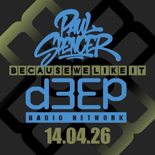 Paul Spencer - Because We Like It (14/04/26)
