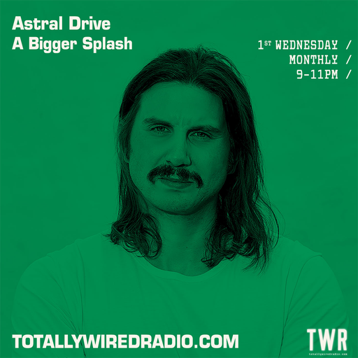 Astral Drive - A Bigger Splash ~ 28.08.23 #extra