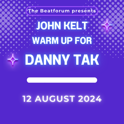 John Kelt - Warm up for Danny Tak 12 Aug 2024