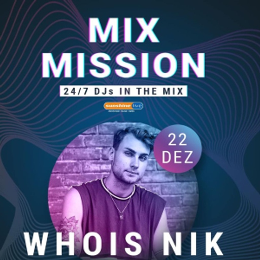 Whois Nik - Sunshine Live  Mix Mission 2019