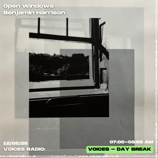 Open Windows w/ Benjamin Harrison - 12/05/26 - [Voices Radio]