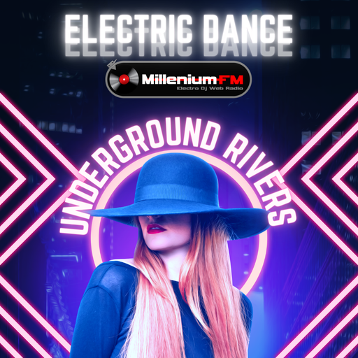 THE SPYMBOYS On Millenium FM - Electro Dj Web Radio [ UNDERGROUND RIVERS #15] ELECTRIC DANCE