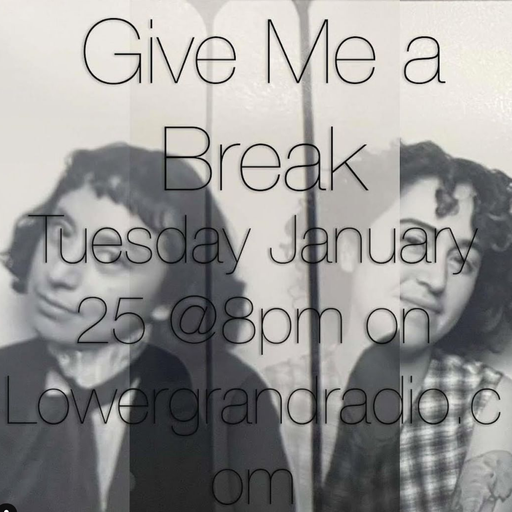 Gimme A Break (1.25.2021)