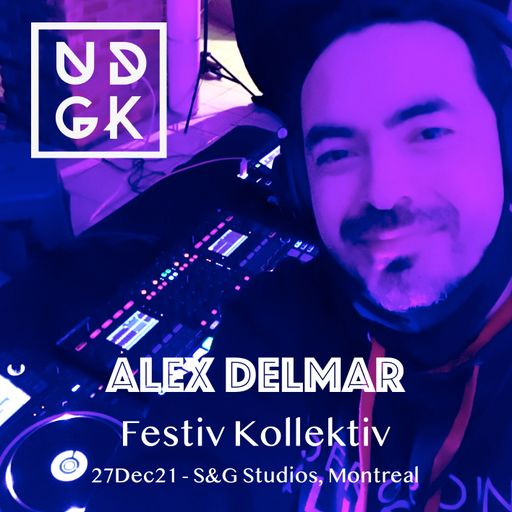 Alex Delmar - Festiv Kollektiv 21 (UDGK 27/12/2021)