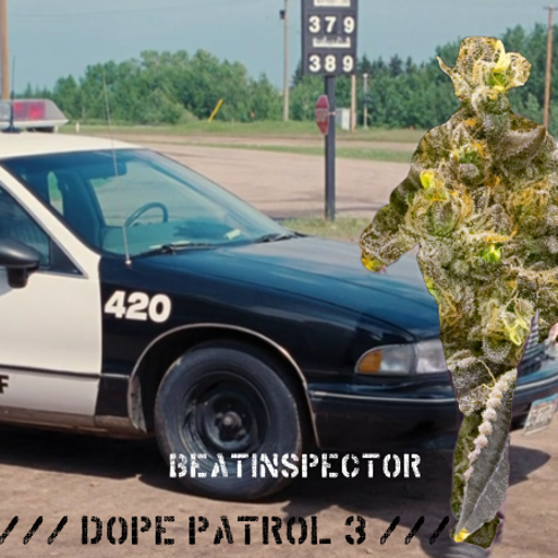 Beatinspector - Dope Patrol 3