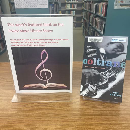 Polley Music Library Show: Coltrane--Story of a Sound