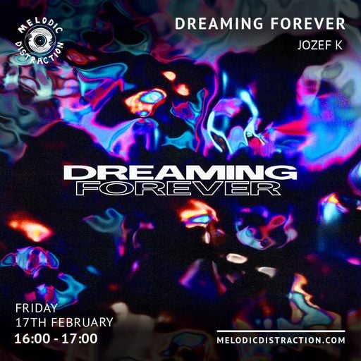 Dreaming Forever with Jozef K (February '23)
