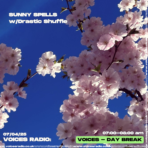 Sunny Spells w/ Drastic Shuffle - 07/04/25 - Voices Radio