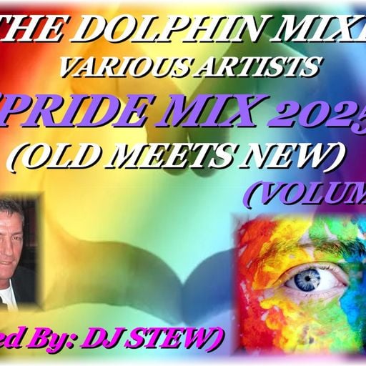 THE DOLPHIN MIXES - VARIOUS ARTISTS - ''PRIDE MIX 2025'' (OLD MEETS NEW)(VOLUME 4)