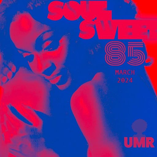 SOUL SWEET 85 ~ MARCH 2024