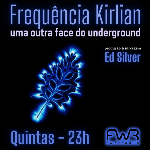 Frequência Kirlian 055 - 7.11.2024