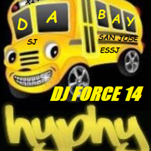 *DJ FORCE 14* *BAY AREA HYPHY MIX* *NOR CAL* *408*