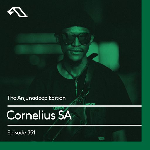 The Anjunadeep Edition 351 with Cornelius SA