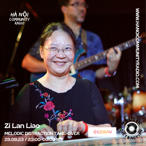Melodic Distraction Take-Over w/ZI LAN LIAO