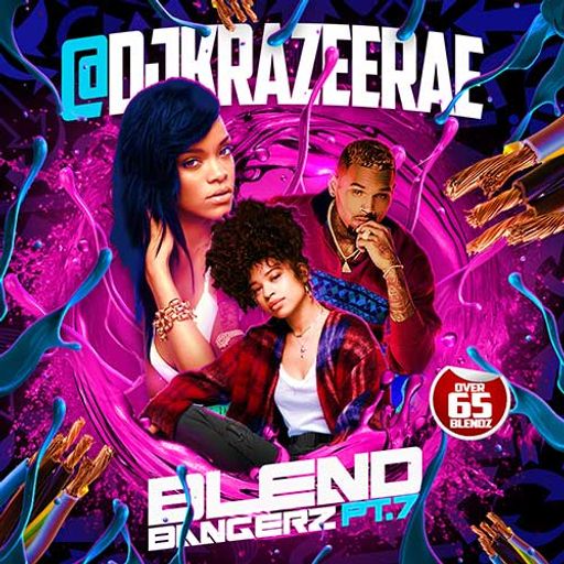 DJ Krazee Rae-Blend Bangerz 7 [Full Mixtape Download Link In Description]