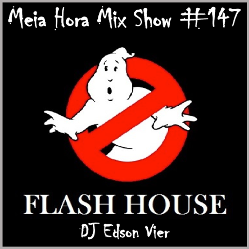 MHMS-147-DJ Edson Vier-Flash House