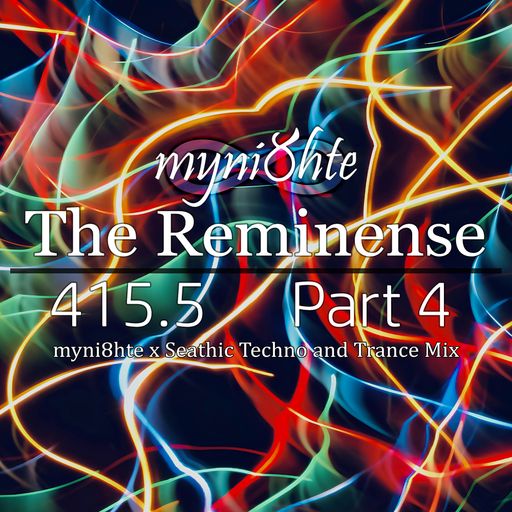 The Reminense 415.5 - Part 4