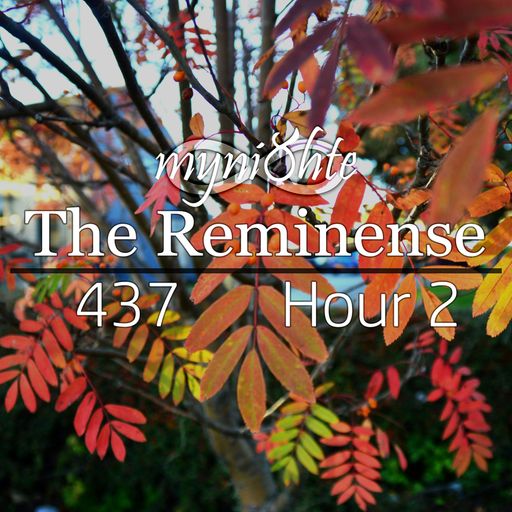 The Reminense 437 - Hour 2