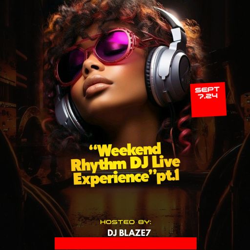 “Weekend Rhythm DJ Live Experience” pt.1