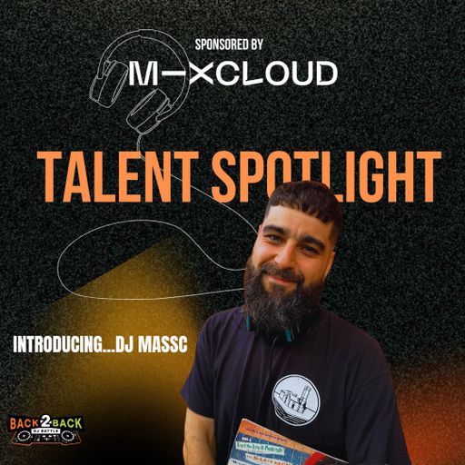 Talent Spotlight - DJ MassC