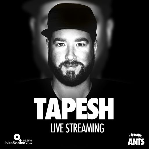 TAPESH - LIVE at ANTS USHUAIA - JULY 25th 2015 - IBIZA SONICA