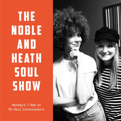 The Noble & Heath Soul Show - 19/11/2018