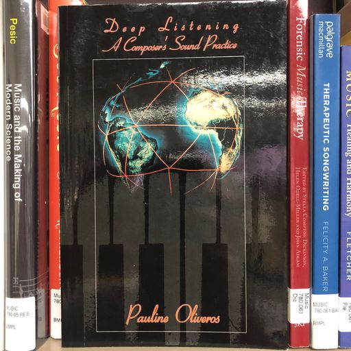 Polley Music Library show: Deep Listening and Pauline Oliveros
