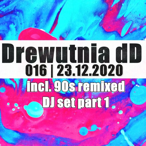 Drewutnia dD 016 | 23.12.2020 | Radio SPIN