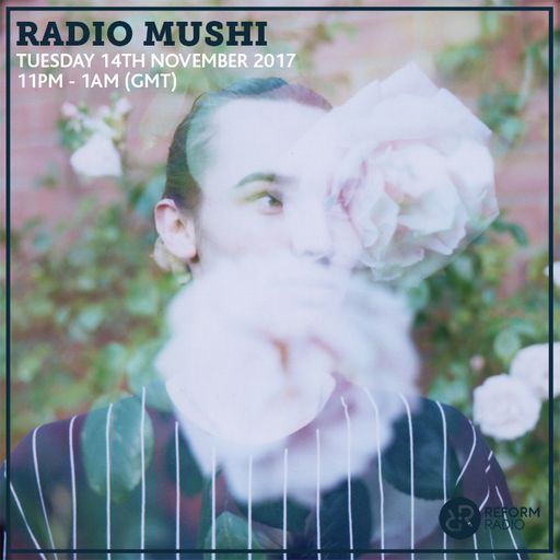 Radio Mushi 14th November 2017