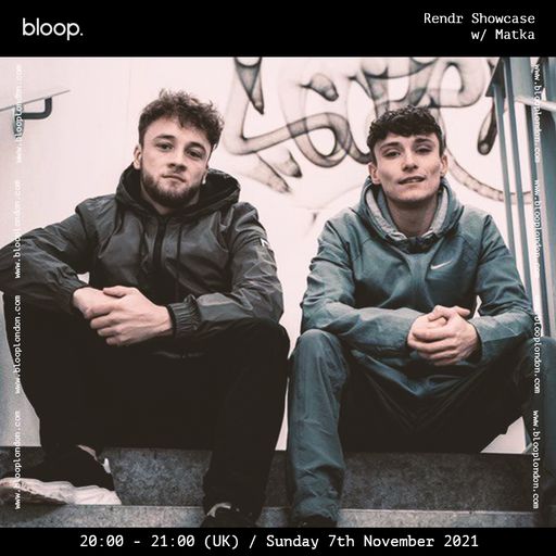 Rendr w/ Matka - 07.11.21