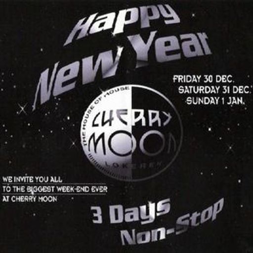 Resident DJ Team (part 4) at "Happy New Year" @ Cherry Moon (Lokeren - Belgium) - 31 December 1994